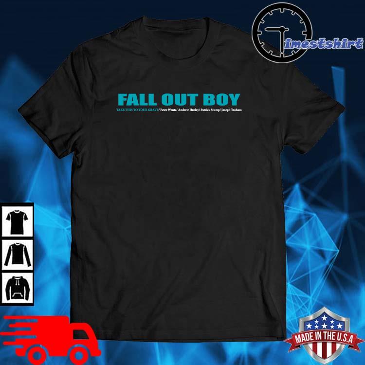 Fall Out Boy Take This To Your Grave Shirt