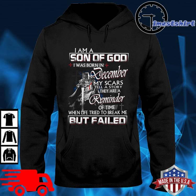 I am a son of god I was born in december but failed hoodie den