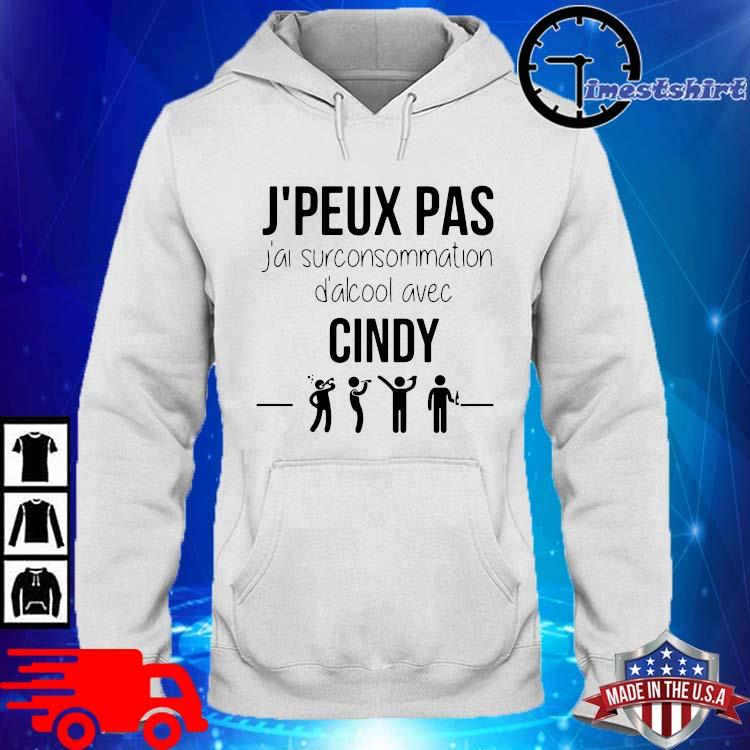 J'peux pas j'ai surconsommation d'alcool avec cindy hoodie trang