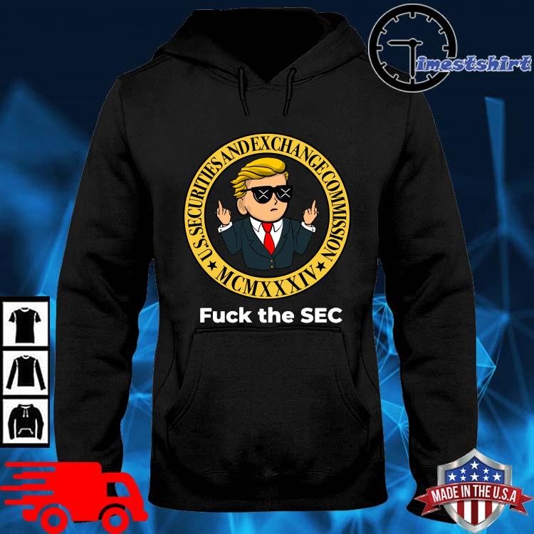 Wall Street Fuck The Sec Shirt hoodie den