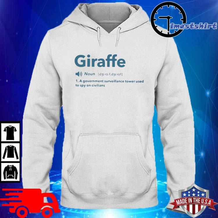 Giraffe a government surveillance tower used to spy on civilians hoodie trang